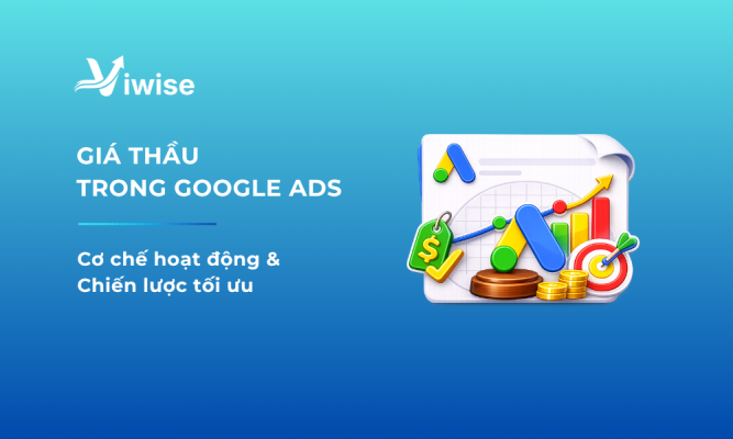 Chiến Lược Giá Thầu Trong Google Ads: Hướng dẫn A-Z