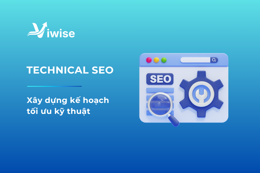 Lập kế hoạch Technical SEO