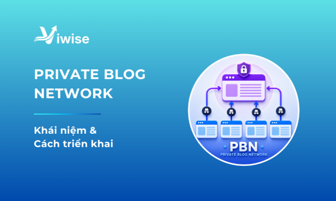 PBN là gì? Cách xây dựng Private Blog Network từ A đến Z