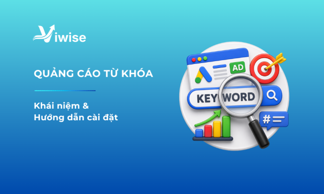 Quảng Cáo Từ Khóa Là Gì? Cách Chạy Google Ads Hiệu Quả