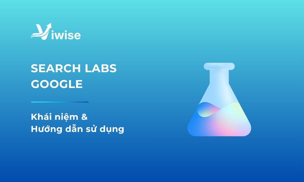 Định nghĩa & Cách sử dụng Search Labs Google