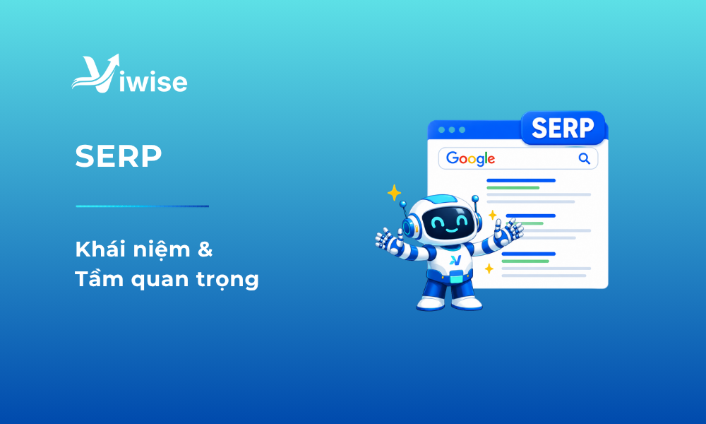 Khái niệm, phân loại và tâm quan trọng của SERP