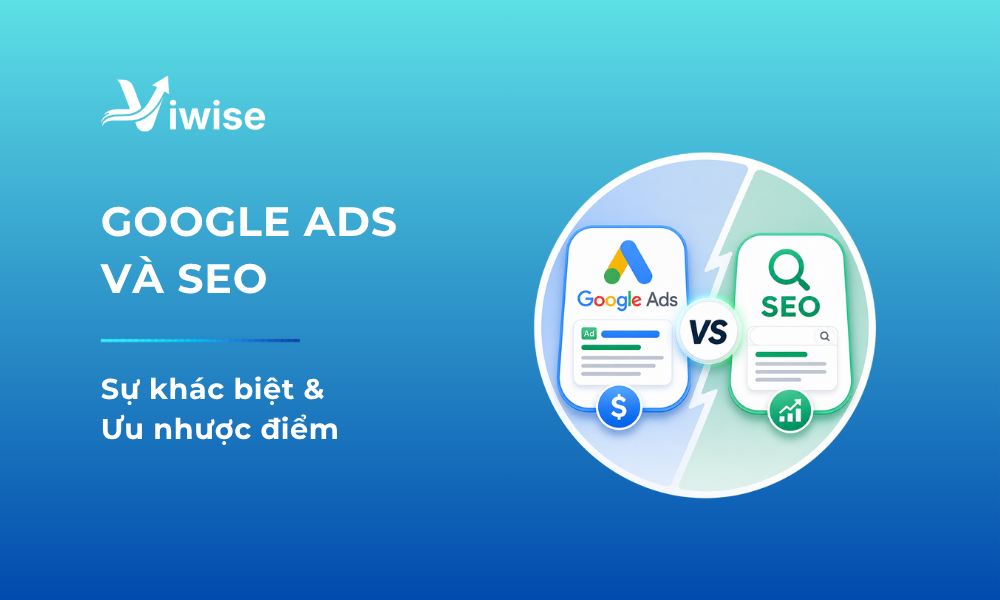 Sự khác nhau & bảng so sánh giữa ads và seo