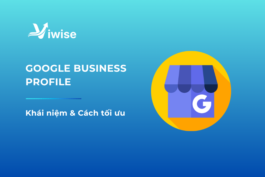 Cách tối ưu Google Business Profile cho SEO local