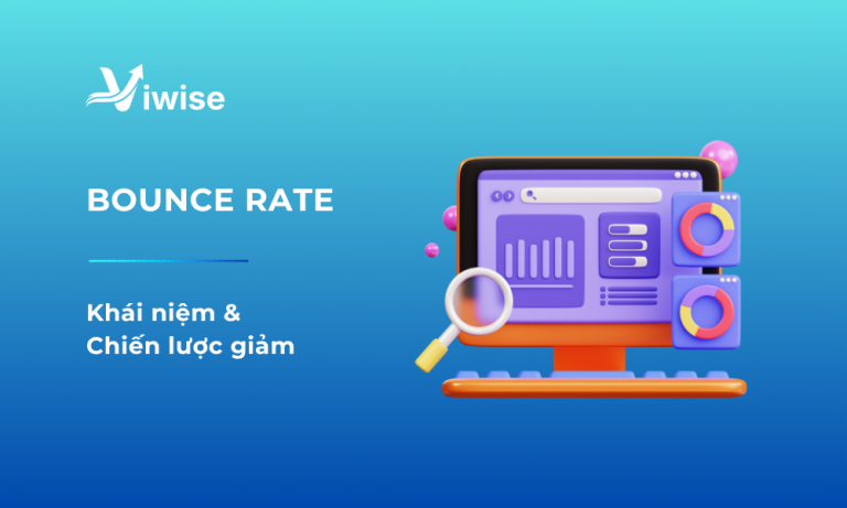Khái niệm và phương pháp giảm bounce rate