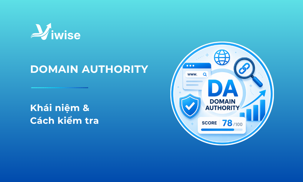 Khái niệm và cách kiểm tra Domain Authority