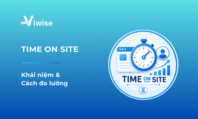 Khái niệm và cách đo lường time on site
