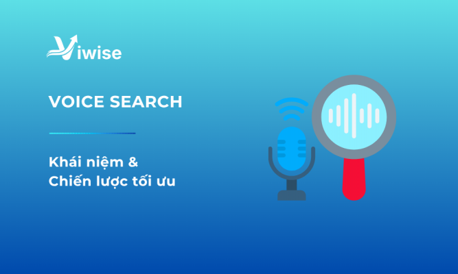 Định nghĩa và chiến lược tối ưu Voice Search