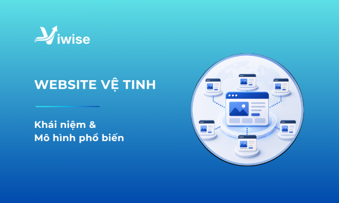 Định nghĩa và mô hình website vệ tinh